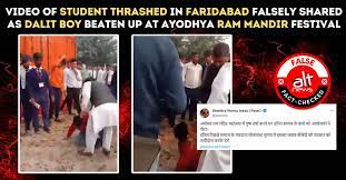 Video of student thrashed in Faridabad falsely shared as Dalit boy beaten up at Ayodhya Ram Mandir festival